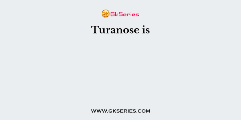Turanose is