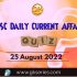 UPSC Daily Static Quiz: 25 August 2022