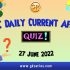 Daily Quiz on Current Affairs by Gkseries – 26 & 27 June 2022