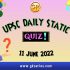 UPSC Daily Current Affairs Quiz: 11 June 2022