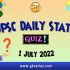 UPSC Daily Current Affairs Quiz: 1 July 2022
