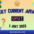 Current Affairs for Competitive Exam by Gkseries –1 July 2022