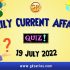 Current Affairs for Competitive Exam by Gkseries –19 July 2022