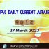 UPSC Daily Static Quiz: 27 March 2023