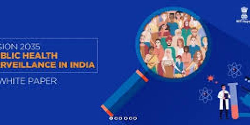 Vision 2035 Public Health Surveillance in India White Paper