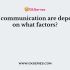 Aural communication is based on ………..