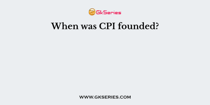 When was CPI founded?