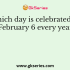 Which day is celebrated on March 1 every year?