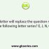 Select the letter-cluster from among the given options that can replace the question mark (?) in the following series. TMDS, PHXL, LCRE, HXLX, ?, ZNZJ