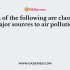 Which of these belongs to the category of criteria pollutants?