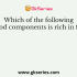 Which of the following is not a component of food?