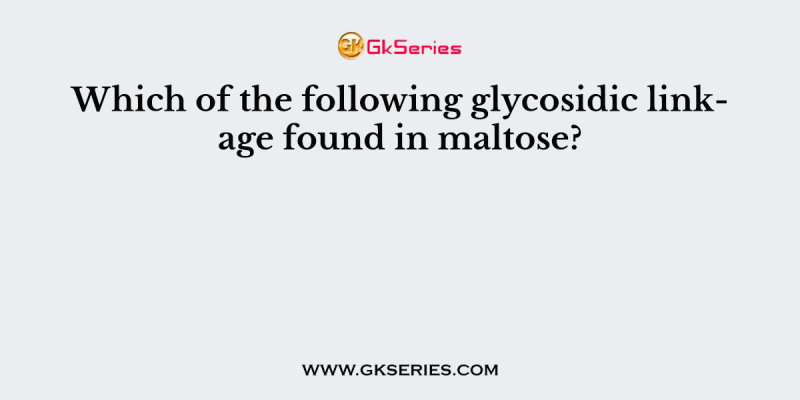 Which of the following glycosidic linkage found in maltose?