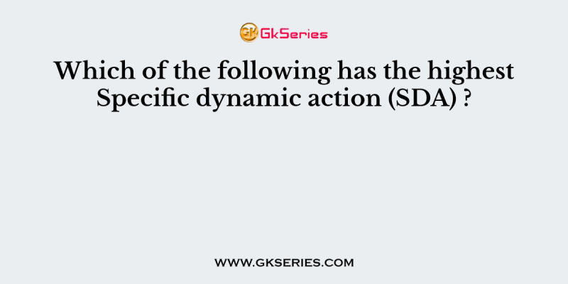 Which of the following has the highest Specific dynamic action (SDA) ?