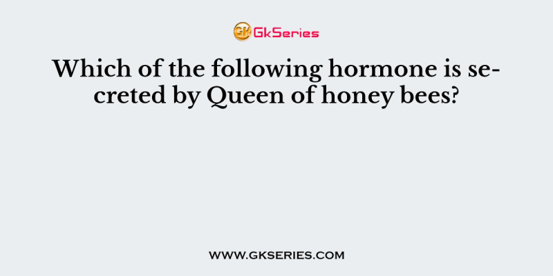 Which of the following hormone is secreted by Queen of honey bees?