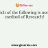 The conclusions/findings of which type of research cannot be generalized to other situations?