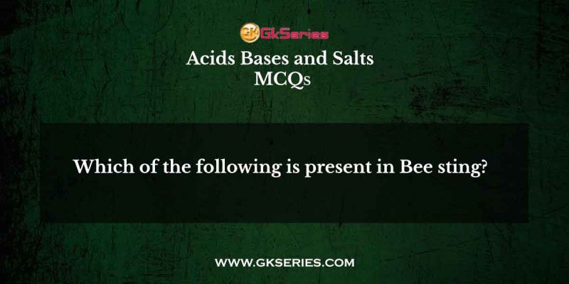Which of the following is present in Bee sting?