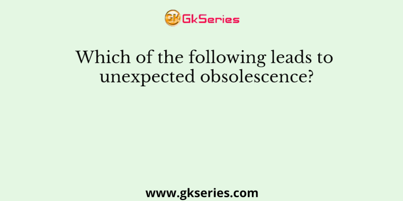 Which of the following leads to depreciation?