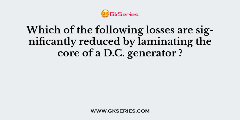 Which of the following steps is likely to result in reduction of hysteresis loss in a D.C. generator ?