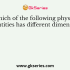 Two physical quantities whose dimensions are not same, cannot be
