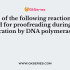 Which of the following is true about DNA polymerase?
