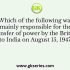 Assertion: Great Britain gave India her independence on August 15, 1947 Reason: Great Britain became