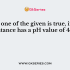Which one of the given is true, if a substance has a pH value of 7?