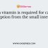 Which vitamin is required for vision in dim light?