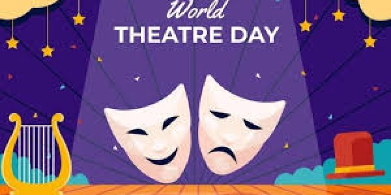 World Theatre Day 2024, Date, History and Significance