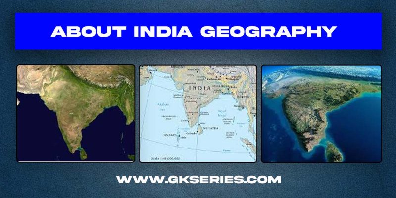 About Geography of India
