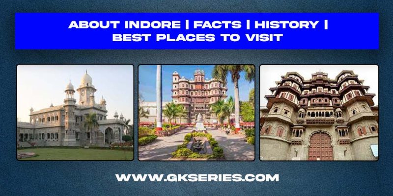 About Indore City | Facts | Best Places to Visit