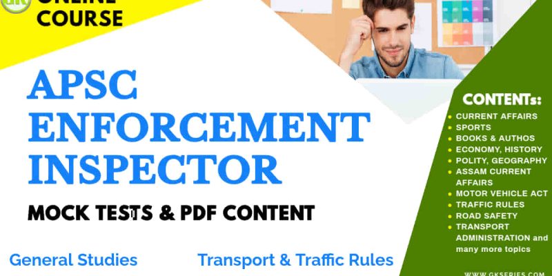 APSC Enforcement Inspector Mock Tests | 15000+ Solved Questions & Notes