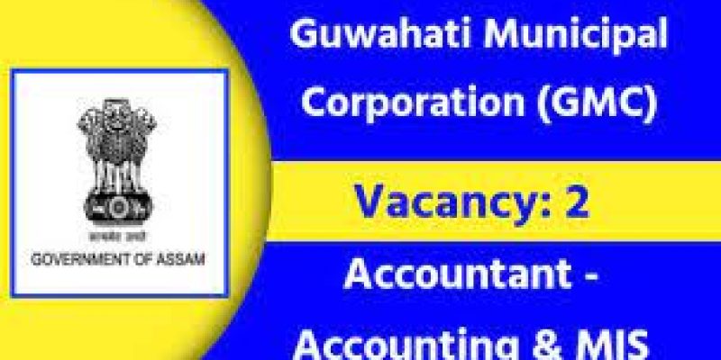 Guwahati Municipal Corporation Recruitment 2021 – 2 Accountant – Accounting & MIS Vacancy