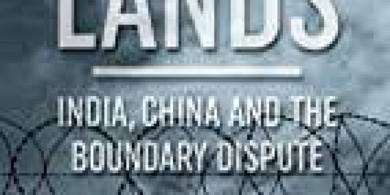 Book titled ‘Contested Lands: India, China and the Boundary Dispute’ released by Maroof Raza