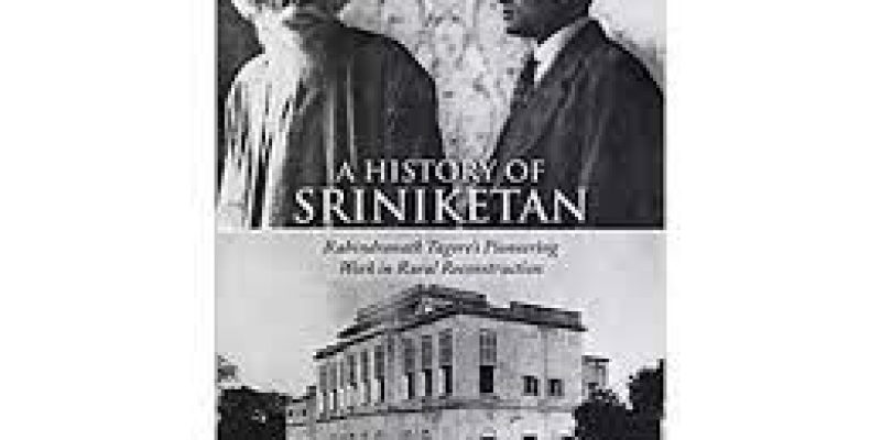 Rabindranath Tagore’s biography ‘History of Sriniketan’ authored by historian Uma Das Gupta