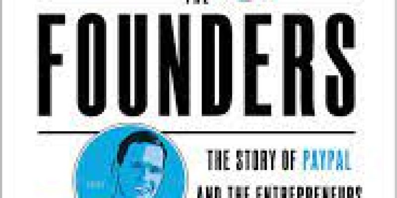 Author Jimmy Soni pens ‘The Founders’, a History of PayPal