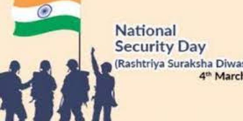 National Security Day 2022: 4th March