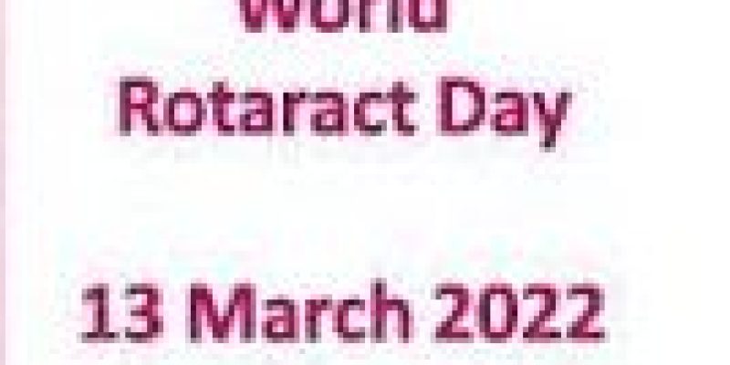 World Rotaract Day 2022: 13 March