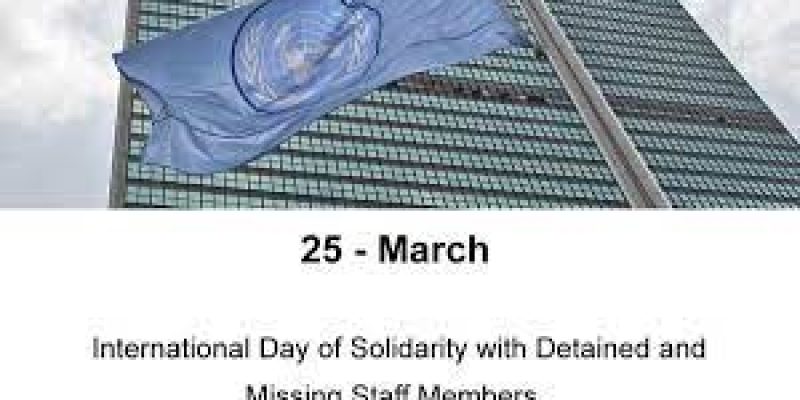International Day of Solidarity with Detained and Missing Staff Members 2022: 25 March