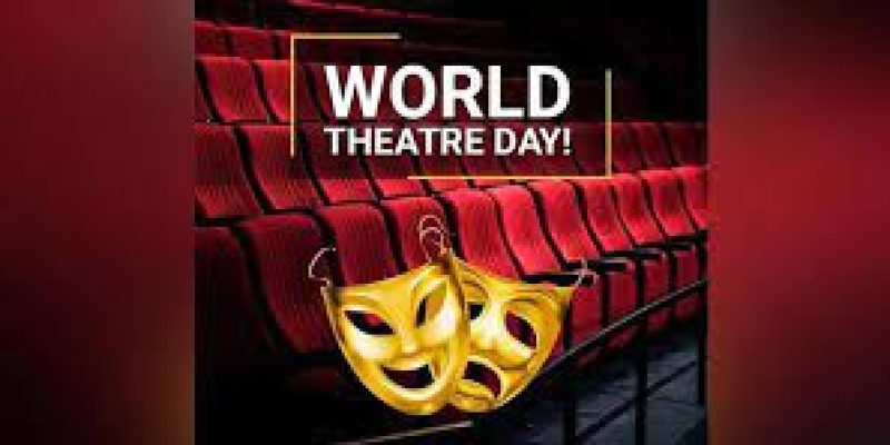 World Theatre Day 2022: 27 March