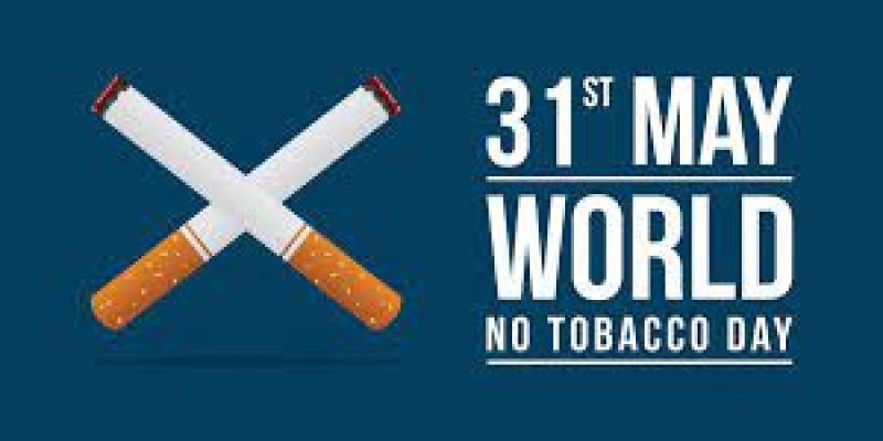 World No Tobacco Day observed on 31st May