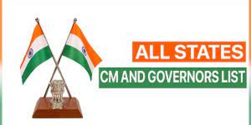 Complete State-wise List of Chief Minister and Governor 2022