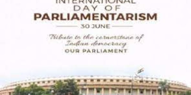 International Day of Parliamentarism 2022: 30 June
