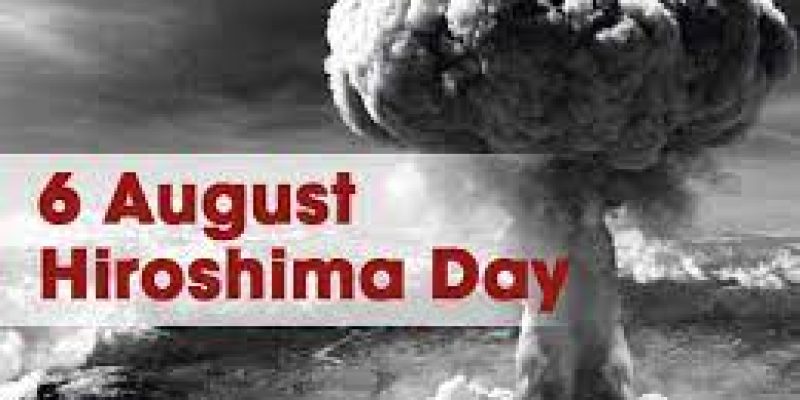 Hiroshima Day is observed globally on 6th August