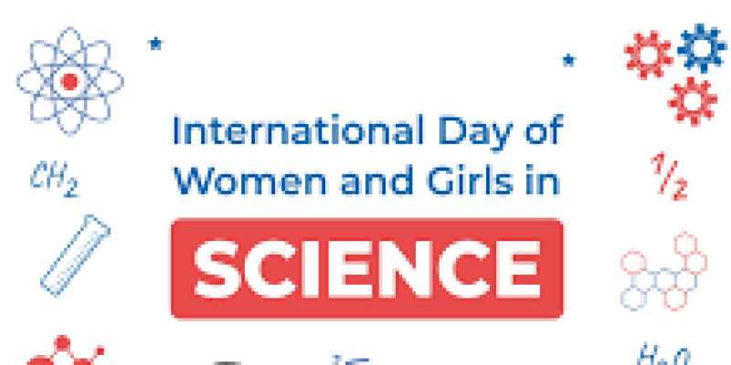International Day of Women and Girls in Science: 11 February 2022