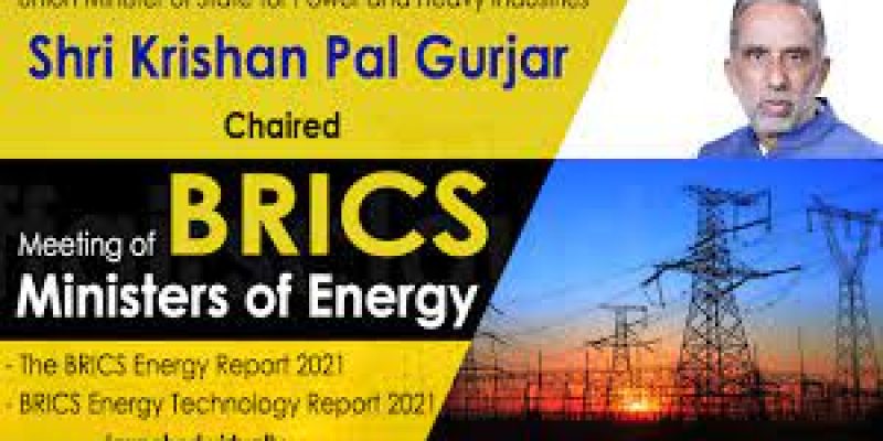 Krishan Pal Gurjar Chaired the 6th BRICS Energy Ministers Meeting 2021 held virtually