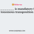 Non-autonomous transposons can’t transpose. State whether the statement is true or false
