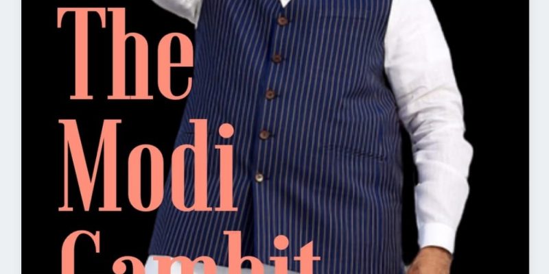 A new book titled “The Modi Gambit: Decoding Modi 2.0” by Sanju Verma