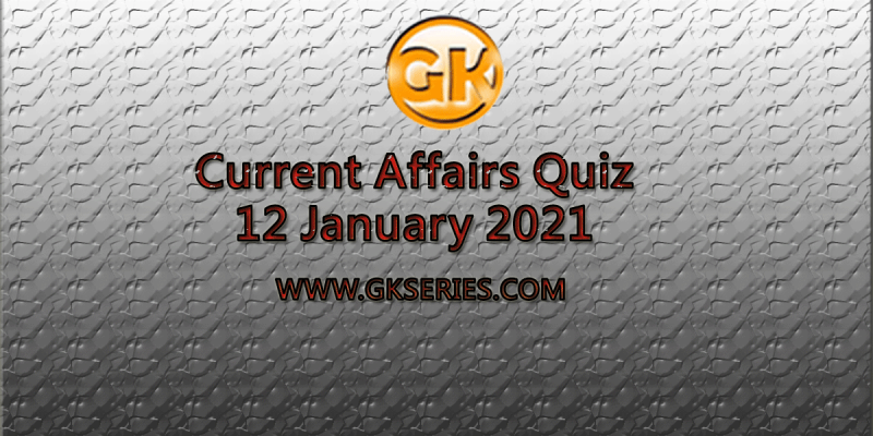 Download Daily Current Affairs Quiz – 12 January