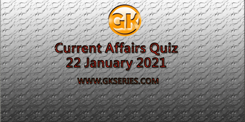 Download Current Affairs Quiz PDF – 22 January
