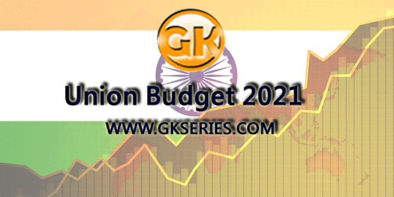 Union Budget 2021 – Highlights